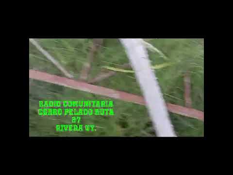 Cerro pelado , Ruta 27 Rivera  , torrista Antenista gustavo el riverense WhatsApp 092367773