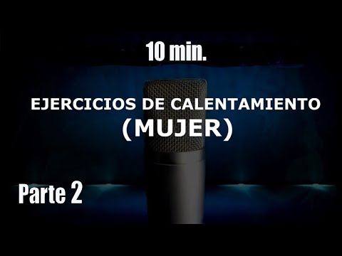 EJERCICIOS DE CALENTAMIENTO 10 MIN. * 2da parte (MUJER) 🎤 | Principiante