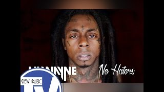 Lil Wayne - No Haters LYRICS snippet