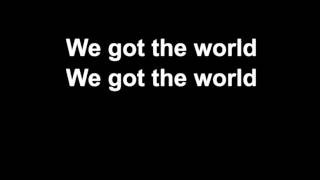 Iconapop  We Got the World Lyrics Big