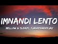 Mellow Sleazy SjavasDeejay Imnandi Lento Lyrics