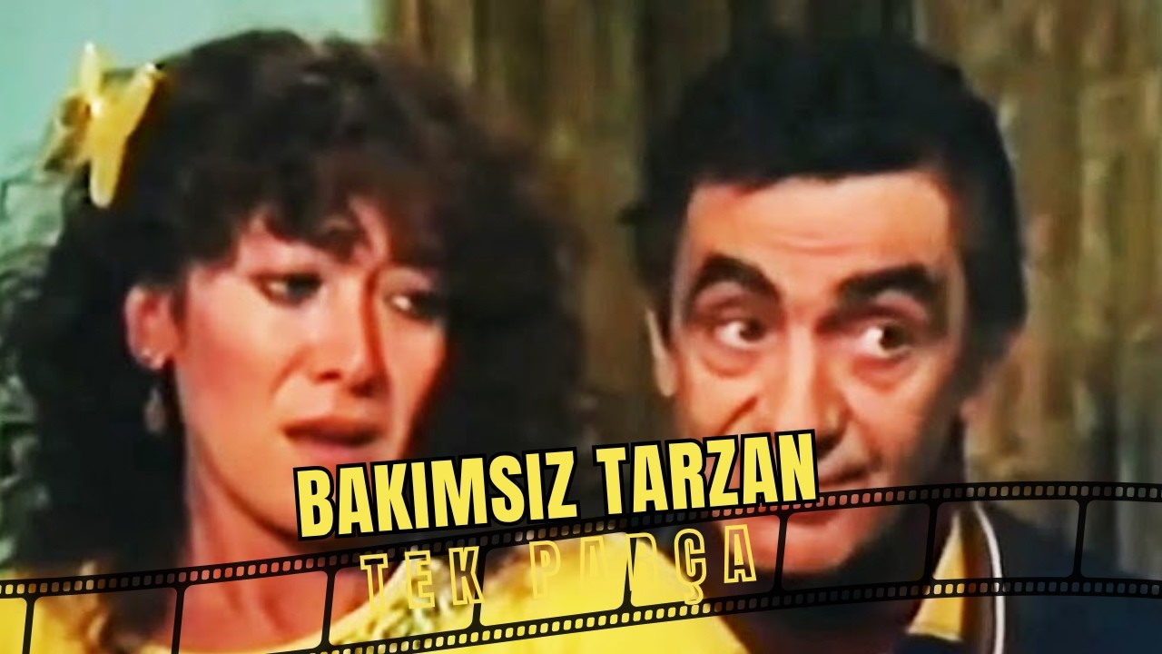 Bakımsız Tarzan | Eski Türk Filmi