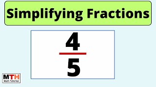 Simplify the fraction 4/5 in simplified form | 4/5 Simplified | Simplifying fractions