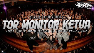 Download lagu DJ TOR MONITOR KETUA !!  VERSI JUNGLE DUTCH PALING PERTAMA DI YOUTUBE DIJAMIN HALU SATU ROOM 2025 mp3