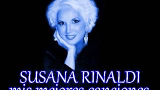 SUSANA RINALDI "MIS MEJORES CANCIONES"