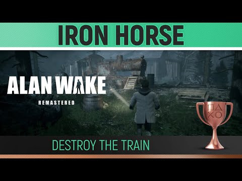 Alan Wake Remastered - Iron Horse 🏆 Trophy / Achievement Guide (Train Boss Fight)