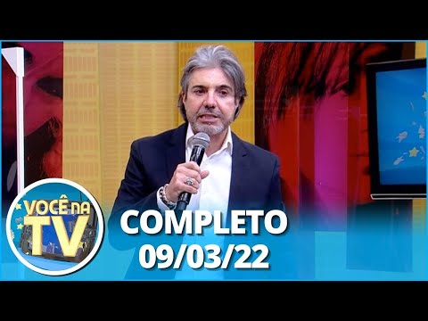 Você na TV (09/03/22) | Completo: esposa pede teste de fidelidade, polêmica, traição, segredo
