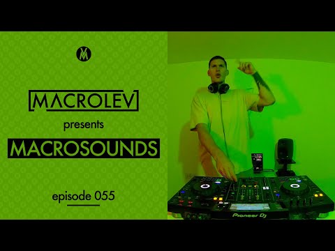 MACROLEV presents MACROSOUNDS Live - Episode 055