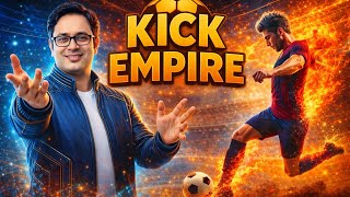 KICK EMPIRE || KICK EMPIRE REVIEW JOIN PRE- SEASON NOW!