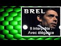 Avec élégance - Jacques  Brel