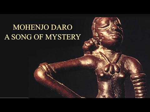 MOHENJO DARO: A Song of Mystery? | Shail Vyas