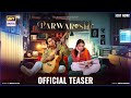 TEASER 1 PARWARISH COMING SOON AINA ASIF SAMAR JAFRI ARY DIGITAL