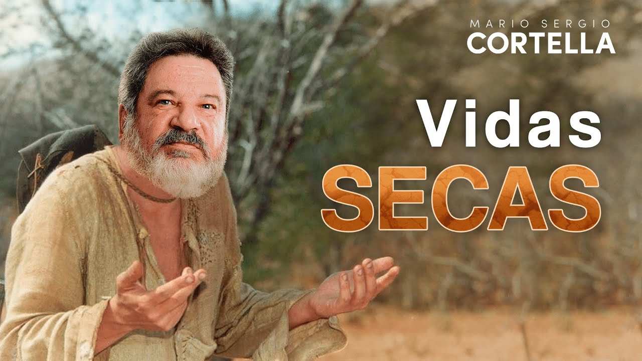 Mario Sergio Cortella - Vida Seca