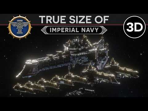 True Size of the Imperial Navy [999.M41] 3D Documentary