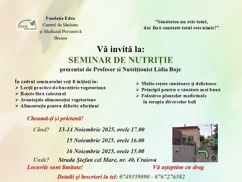 SEMINAR DE SĂNĂTATE ȘI NUTRIȚIE -”HRANA PENTRU MINTE” / LIDIA BOJE - CRAIOVA Partea I (13.11.2025)