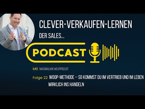 WOOP-Methode – So kommst du im Vertrieb und im Leben wirklich ins Handeln