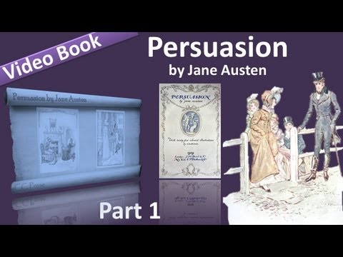 Part 1 - Persuasion Audiobook by Jane Austen (Chs 01-10)