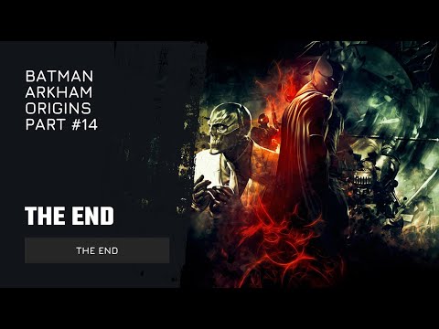 Batman Arkham Origins Gameplay Walkthrough Part 14 - Ending. [1080p/1440p].