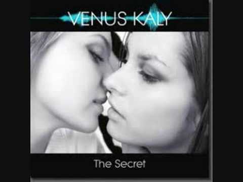 Venus Kaly - The Secret (New Mix Edit)