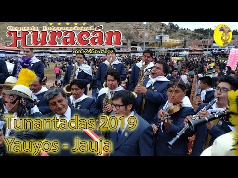 Tunantadas 2019 - Orquesta Huracán del Mantaro en Yauyos - Jauja