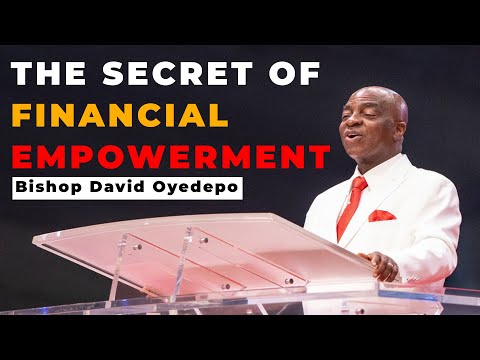 BISHOP DAVID OYEDEPO | THE SECRET OF FINANCIAL EMPOWERMENT | Prosperity Principles