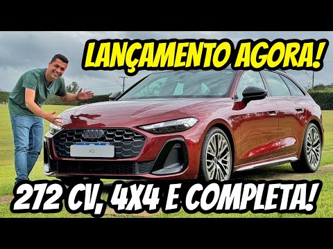 NOVO AUDI A5 AVANT - LANÇAMENTO AGORA! A PERUA MAIS BONITA DO BRASIL!