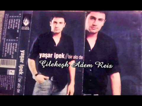 Yaşar İpek - Yine Sensin Yar