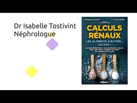 Calculs rénaux, les aliments à éviter... ou pas : interview d'Isabelle Tostivint
