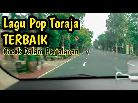 Lagu Pop Toraja Terbaik // Paling Cocok Didengar Dalam Perjalanan