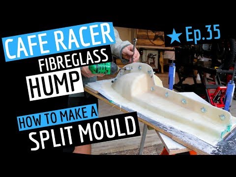 Cafe Racer Fibreglass Split Mould [Hump Build] Ep. 35 Video