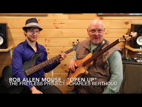 The Fretless Project "Open Up" with  Charles Berthoud