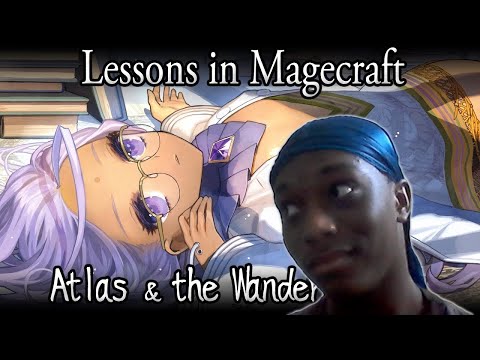 Learning More About Magecraft!!(Lessons in Magecraft 8 - Atlas and the Wandering Sea Reaction)