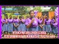 KUMBUKA MAISHA YAKO YA JANA A SONG PERFORMED BY NYANCHWA GIRLS HIGH SCHOOL