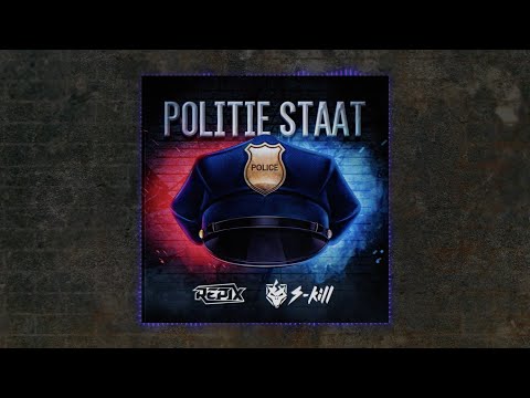 S-Kill & Repix - Politiestaat (Mashup)