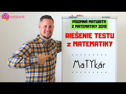 MATURITA Z MATEMATIKY 2019 - RIEŠENIE TESTU