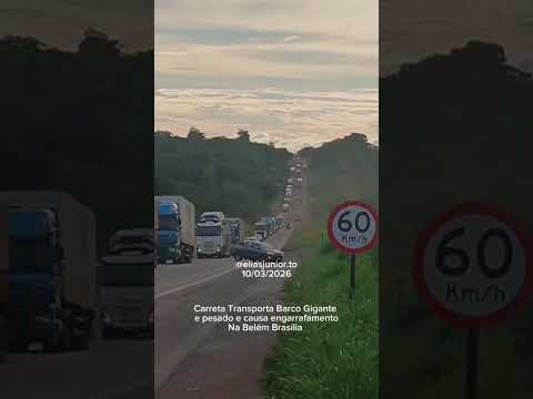 Carreta passa em Aguiarnópolis-TO transporta barco gigante e gera engarrafamentos na Belém Brasília