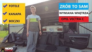 [Zrób to sam] Wymiana foteli, boczków i kanapy Opel Vectra C - Andrzeja MOTO Świat #5