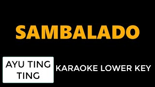 Download lagu Ayu Ting Ting - Sambalado (Karaoke Lower Key) mp3 Download lagu Ayu Ting Ting - Sambalado (Karaoke Lower Key) mp3