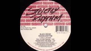 Black Orchid - Rockin-N-Rhythm (Full Of Rhythm Mix)