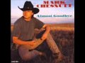 Mark Chesnutt - I just wanted you to know