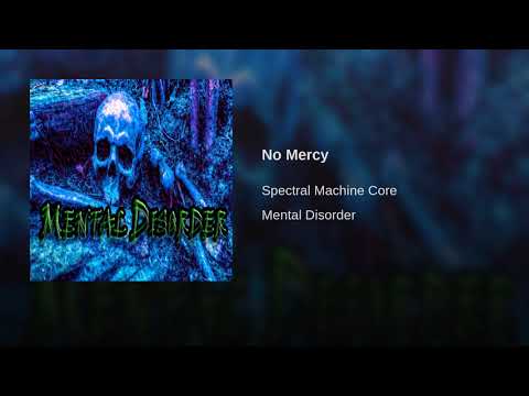 Spectral Machine Core - No Mercy