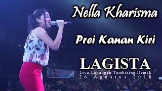 Nella Kharisma - Prei Kanan Kiri - LAGISTA live Demak 2018