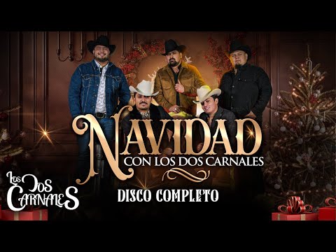Los Dos Carnales - Navidad Con Los Dos Carnales (Disco Completo)