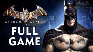 Batman: Arkham Asylum - Full Game Walkthrough in 4