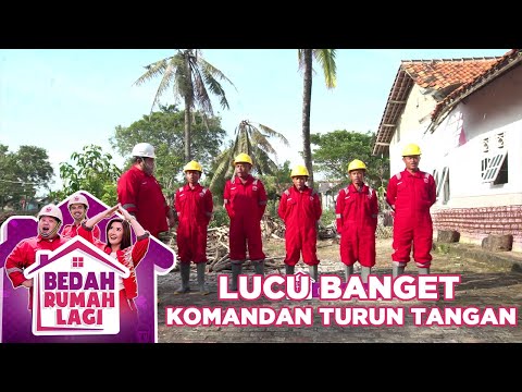 LUCU BANGET KOMANDAN KENTA MENYIAPKAN PASUKAN - BEDAH RUMAH LAGI