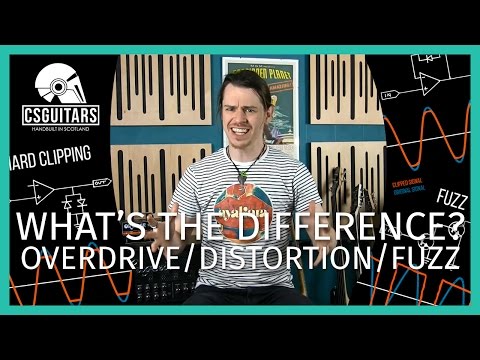 Overdrive vs Distortion vs Fuzz: What's The Difference?