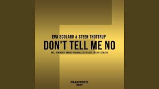 Don&#39;t Tell Me No (Anders Ponsaing Remix)