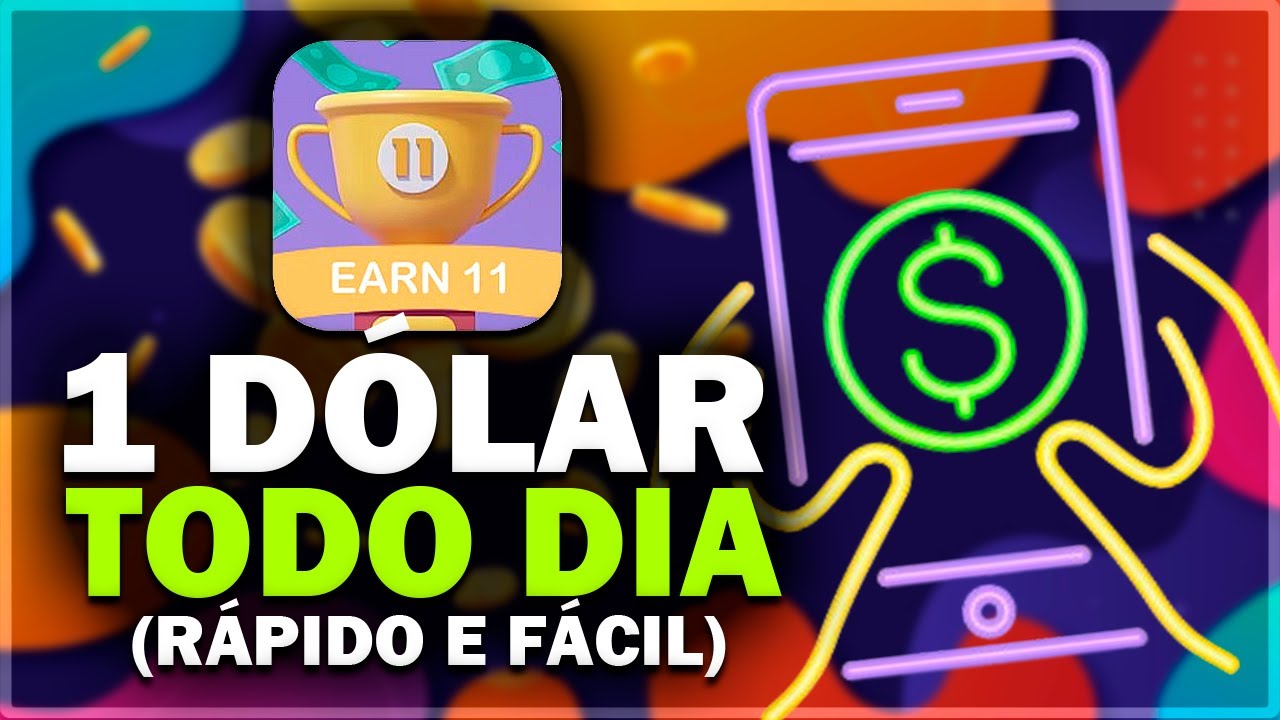 EARN 11: APP PRA FAZER RENDA EXTRA EM DÓLAR REALIZANDO TAREFAS SIMPLES