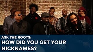 Ask the Roots: How Did You Get Your Nicknames?
