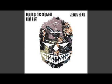 BUST A GATE (ZENXOW Remix)